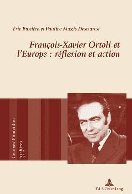 Éric Bussière, Pauline Massis Desmarest, Association Georges Pompidou - François-Xavier Ortoli et l'Europe, Häftad