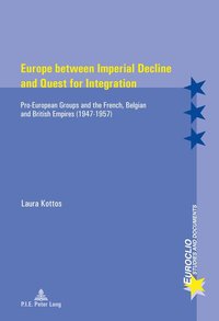 bokomslag Europe between Imperial Decline and Quest for Integration