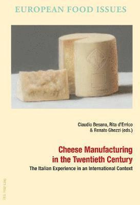 Cheese Manufacturing in the Twentieth Century 1