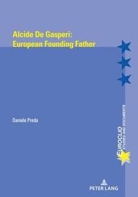 bokomslag Alcide de Gasperi:European Founding Father