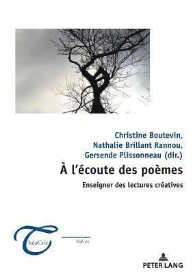 bokomslag A l'coute Des Pomes: Enseigner Des Lectures Cratives