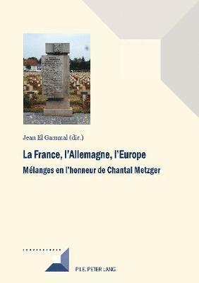 Michel Grunewald, Jean El Gammal - La France, l'Allemagne, l'Europe, Häftad