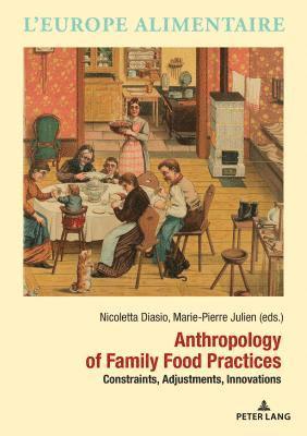 Anthropology of Family Food Practices 1