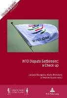 Reinhard Quick, Marco Bronckers - WTO Dispute Settlement: a Check-up, Häftad
