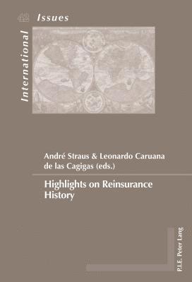 Leonardo Caruana de las Cagigas - Highlights on Reinsurance History, Häftad