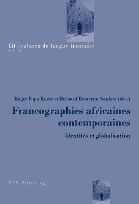 Catherine Mayaux, Roger Fopa Kuete, Bernard Bienvenu Nankeu - Francographies africaines contemporaines, Häftad