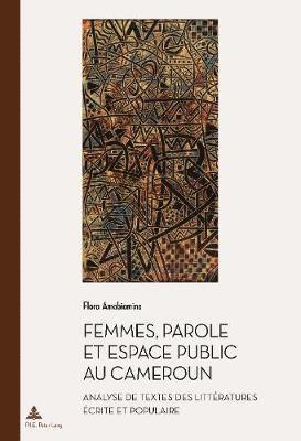 Flora Amabiamina, Marc Quaghebeur - Femmes, parole et espace public au Cameroun, Häftad