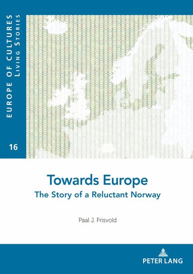 Paal Frisvold, Léonce Bekemans - Towards Europe, Häftad