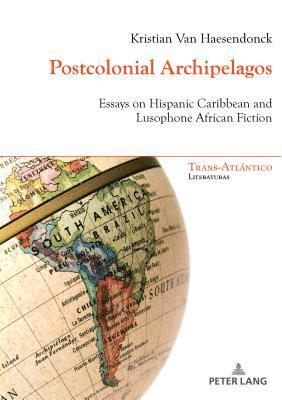 Postcolonial Archipelagos 1