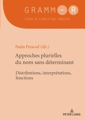 Paula Prescod, Dan Van Raemdonck, Paula Prescod - Approches plurielles du nom sans déterminant, Häftad