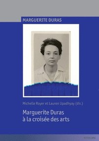 bokomslag Marguerite Duras a la croisee des arts