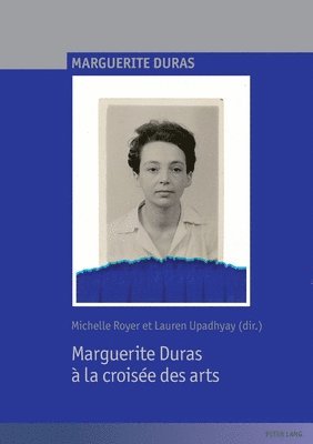 Marguerite Duras  la croise des arts 1