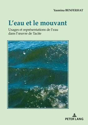 L'Eau Et Le Mouvant 1