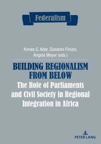 bokomslag Building Regionalism from Below