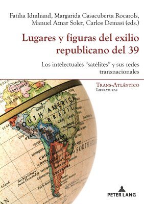 Lugares Y Figuras del Exilio Republicano del 39 1