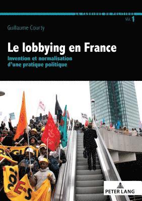 bokomslag Le Lobbying En France