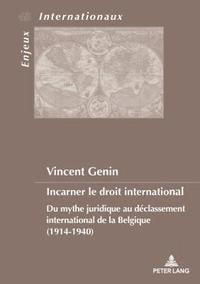 bokomslag Incarner Le Droit International