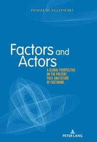 bokomslag Factors and Actors