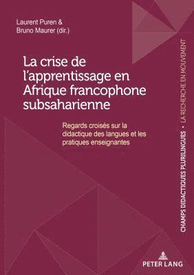 bokomslag La Crise de l'Apprentissage En Afrique Francophone Subsaharienne