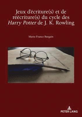 bokomslag Jeux d'criture(s) Et de Rcriture(s) Du Cycle Des Harry Potter de J. K. Rowling