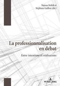 bokomslag La Professionnalisation En Dbat