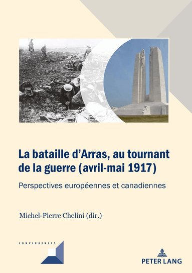 Michel-Pierre Chelini - La bataille d’Arras, au tournant de la guerre (avril-mai 1917), Häftad