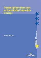 bokomslag Transdisciplinary Discourses on Cross-Border Cooperation in Europe