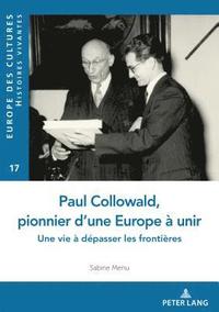 bokomslag Paul Collowald, pionnier d'une Europe  unir