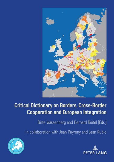 Birte Wassenberg, Bernard Reitel - Critical Dictionary on Borders, Cross-Border Cooperation and European Integration, Häftad