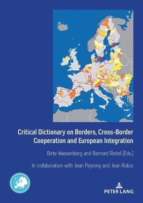 bokomslag Critical Dictionary on Borders, Cross-Border Cooperation and European Integration