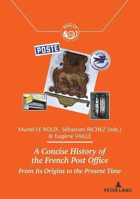 bokomslag A Concise History of the French Post Office