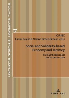 CIRIEC, Xabier Itçaina, Nadine Richez-Battesti - Social and Solidarity-based Economy and Territory, Häftad
