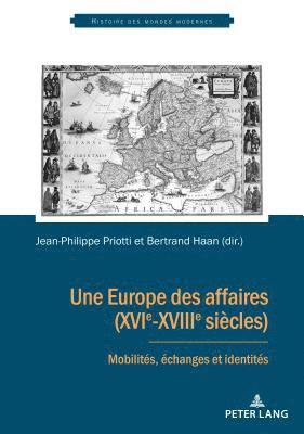 bokomslag Europe des affaires (XVIe-XVIIIe siècles)