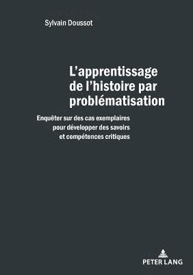 L'Apprentissage de l'Histoire Par Problmatisation 1