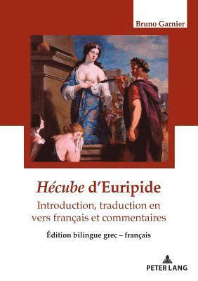 Bruno Garnier - Hécube d'Euripide, traduction en vers, Häftad