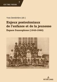 bokomslag Enjeux Postcoloniaux de l'Enfance Et de la Jeunesse