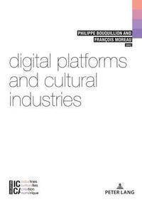 bokomslag Digital Platforms and Cultural Industries