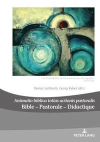 bokomslag Bible  Pastorale  Didactique/Bible  Pastoral  Didactics