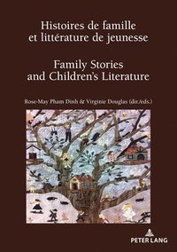 bokomslag Histoires de famille et litterature de jeunesse / Family Stories and Children's Literature