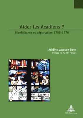 Aider Les Acadiens ? 1