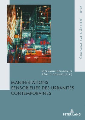 Manifestations Sensorielles Des Urbanits Contemporaines 1