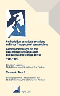 bokomslag Confrontations au national-socialisme en Europe francophone et germanophone (1919-1949)/ Auseinandersetzungen mit dem Nationalsozialismus im deutsch-