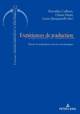 Lucia Quaquarelli, Dorothée Cailleux, Chiara Denti - Expériences de Traduction, Häftad