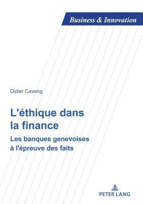 Didier Caveng - L'éthique dans la finance, Häftad