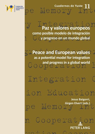 Jesús Baigorri, Jürgen Elvert - Paz y valores europeos como posible modelo de integración y progreso en un mundo global, Häftad