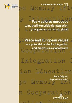 bokomslag Paz y valores europeos como posible modelo de integracin y progreso en un mundo global