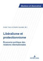 bokomslag Libralisme Et Protectionnisme