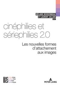 bokomslag Cinephilies Et Seriephilies 2.0