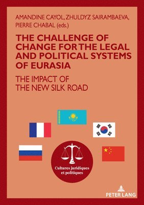 The challenge of change for the legal and political systems of Eurasia 1