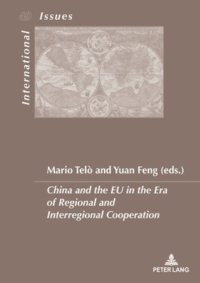 China and the EU in the Era of Regional and Interregional Cooperation 1